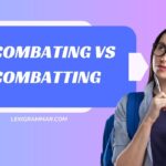 Combating vs Combatting