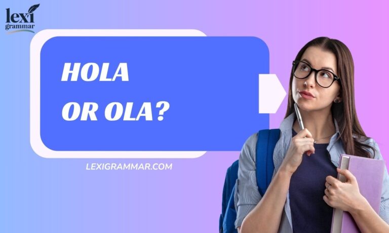 Hola or Ola