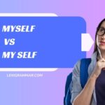 Myself vs My Self