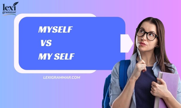 Myself vs My Self