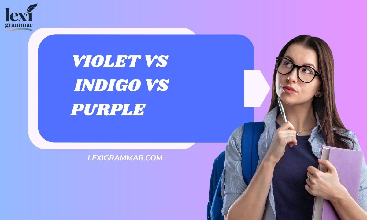 Violet vs Indigo vs PurpleThe Complete Guide to Understanding These Confusing Colors