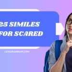 25 Similes for Scared