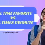 All-Time Favorite vs. All Times Favorite