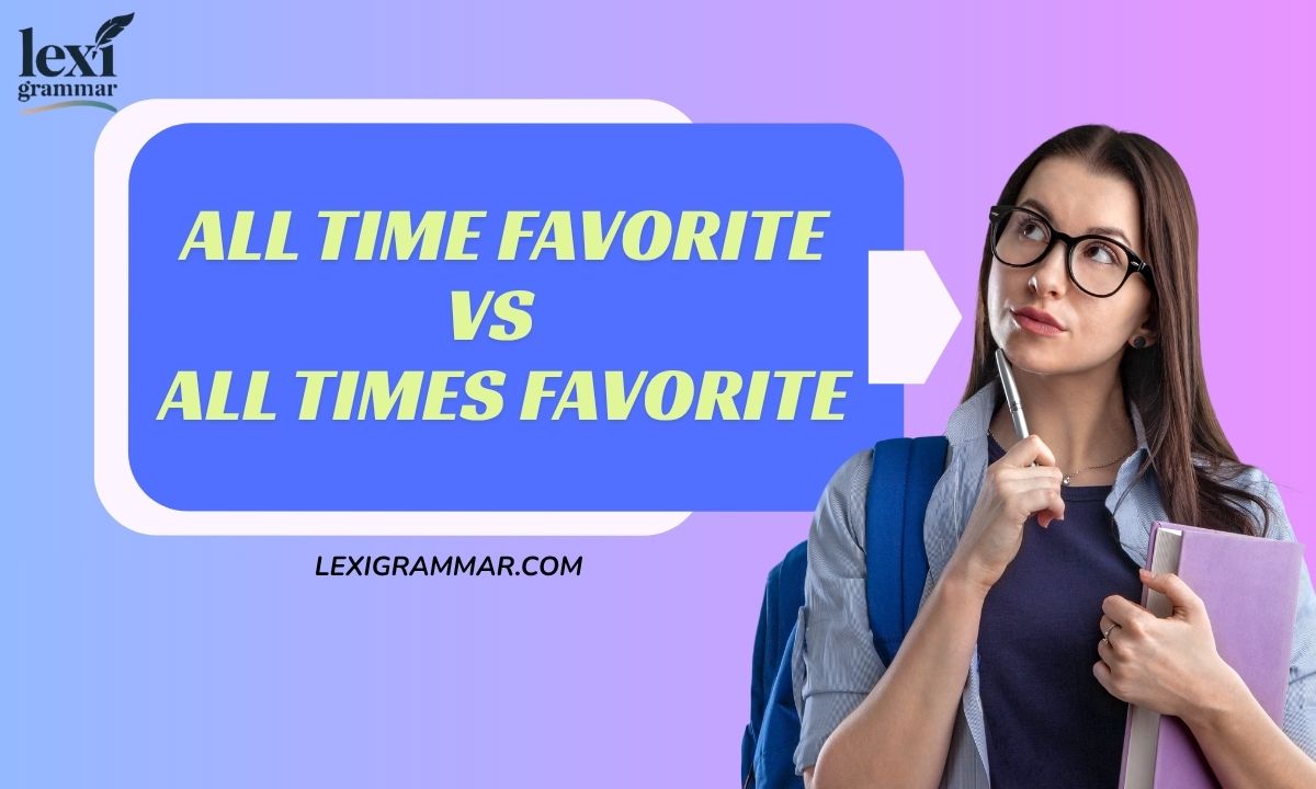 All-Time Favorite vs. All Times Favorite