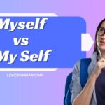 Myself vs My Self