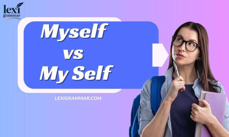 Myself vs My Self