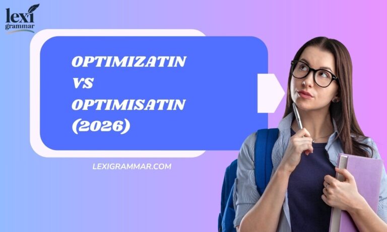 Optimization vs Optimisation (2026)