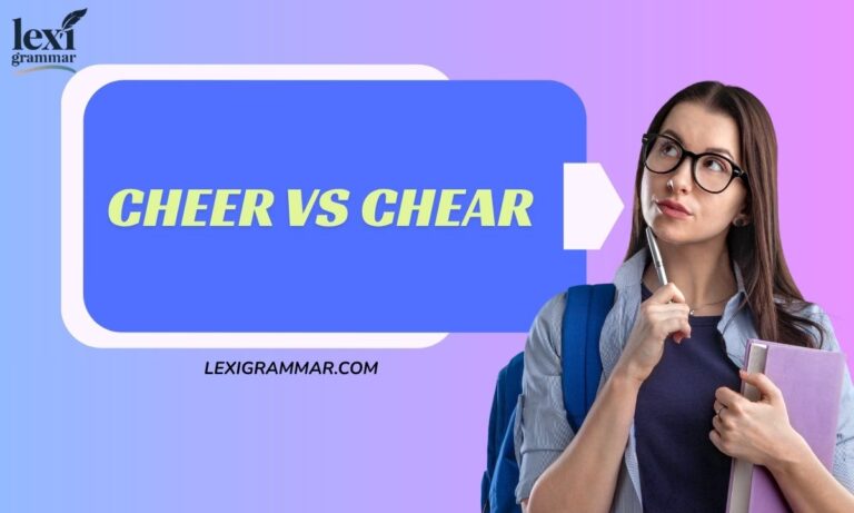 Cheer Vs Chear