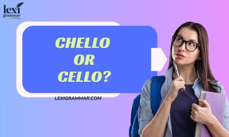 Chello or Cello