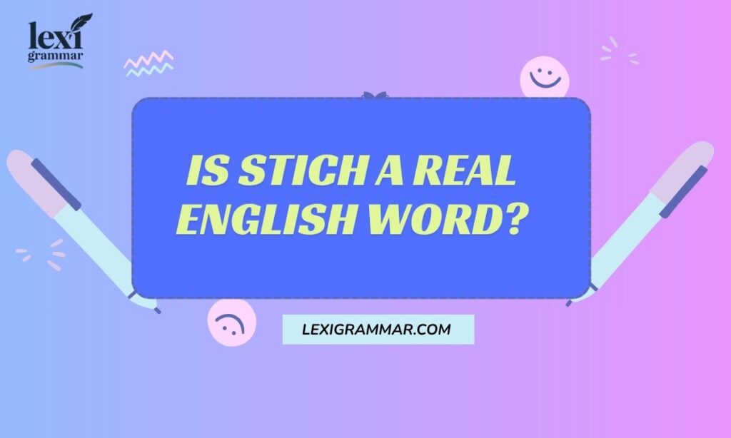 Is Stich a Real English Word