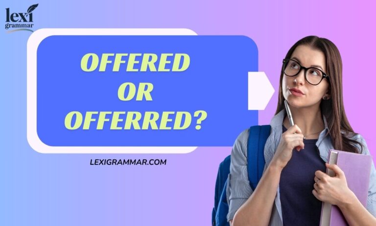 Offered or Offerred