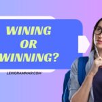 Wining or Winning