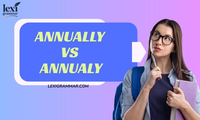 Annually Vs Annualy