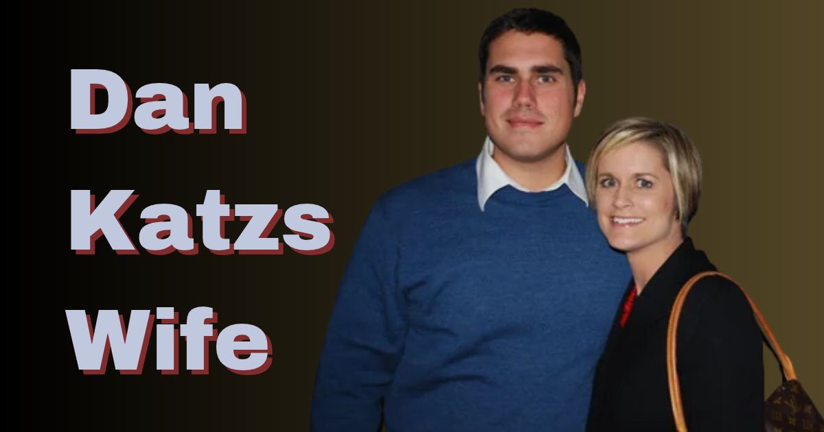 Dan Katzs Wife